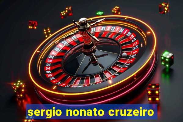 sergio nonato cruzeiro